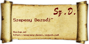 Szepesy Dezső névjegykártya